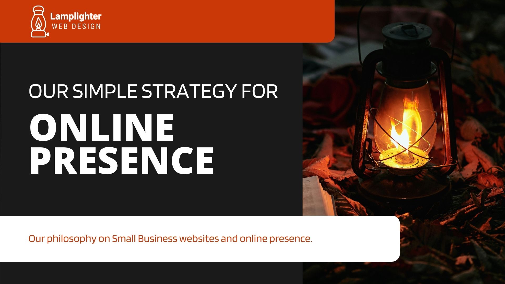 A single glowing lantern representing the simple, focused approach to building an effective online presence for small businesses.
